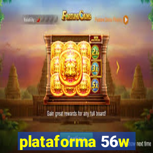 plataforma 56w